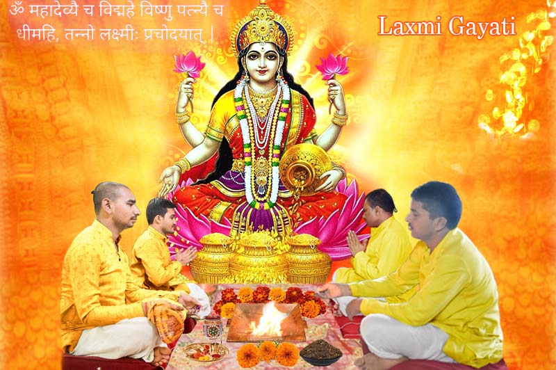 Laxmi Gayatri mantra, Laxmi Yagna, Laxmi Puja,             